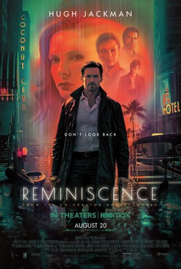 “Reminiscence”: Not Action, Not Sci-fi, Not a Bad Movie